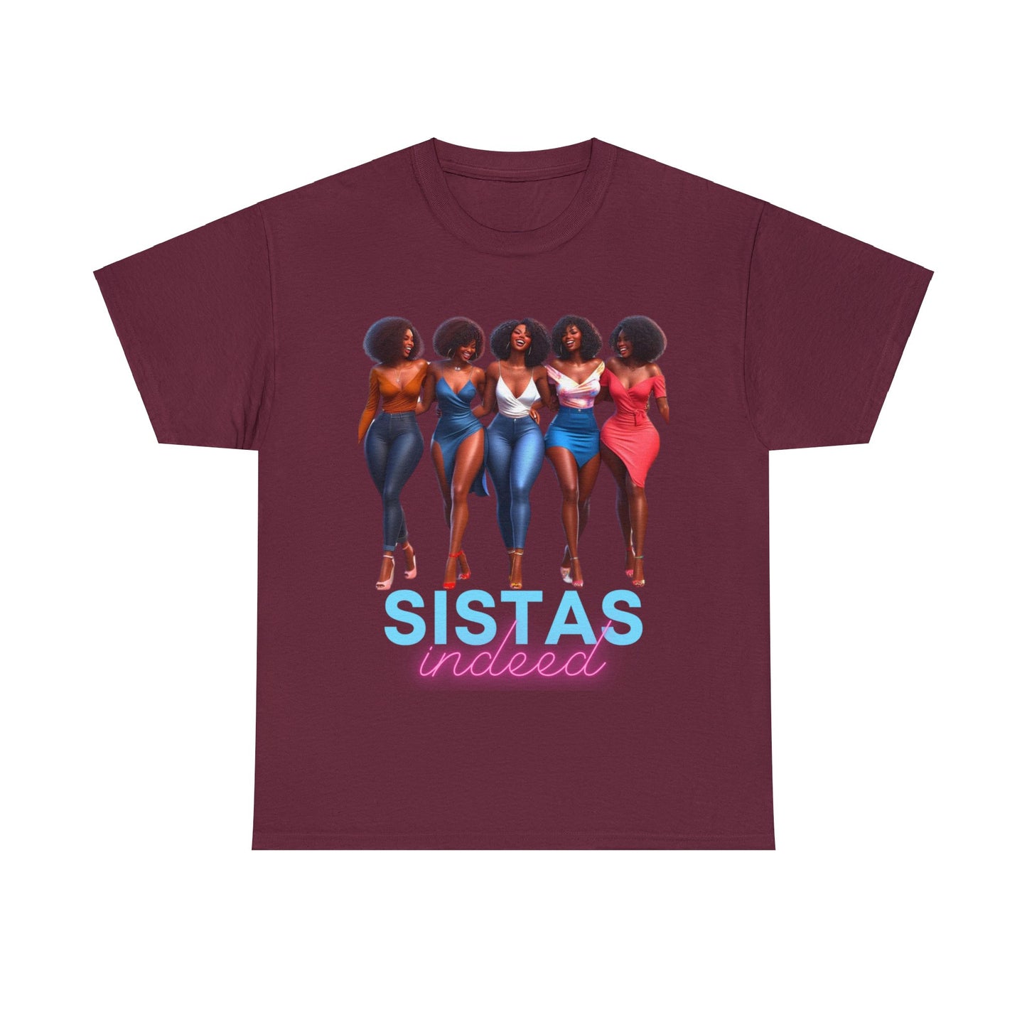 Sistas Indeed Unisex Heavy Cotton Tee - Maroon / S - T-Shirt