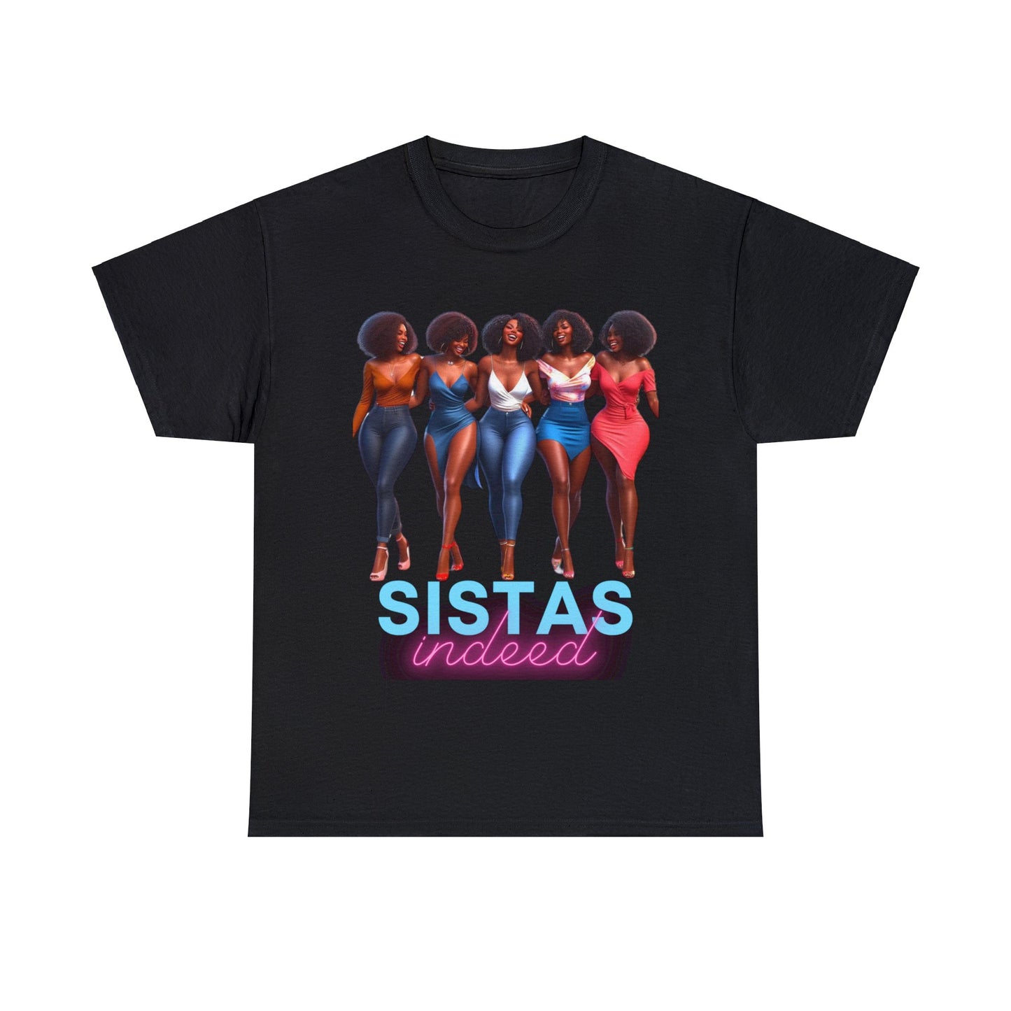 Sistas Indeed Unisex Heavy Cotton Tee - Black / S - T-Shirt