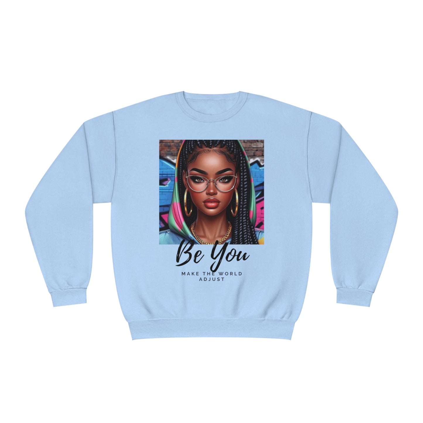 Be you Hoodie girl Unisex Crewneck Sweatshirt - Light Blue / S - Sweatshirt