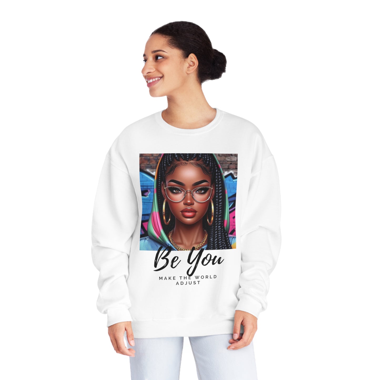 Be you Hoodie girl Unisex Crewneck Sweatshirt - Sweatshirt