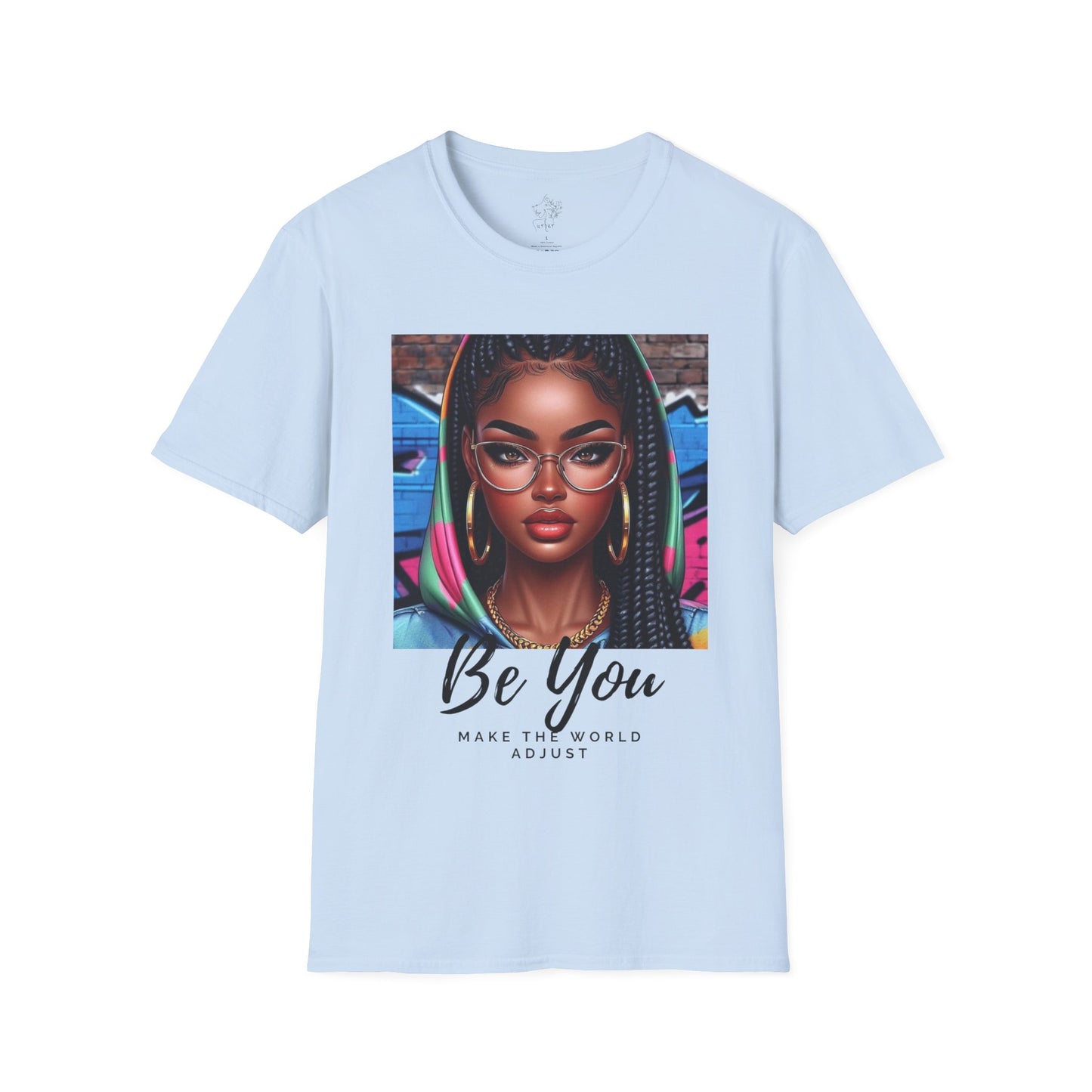 Be You Hoodie girl Unisex Softstyle T-Shirt - Light Blue / S - T-Shirt