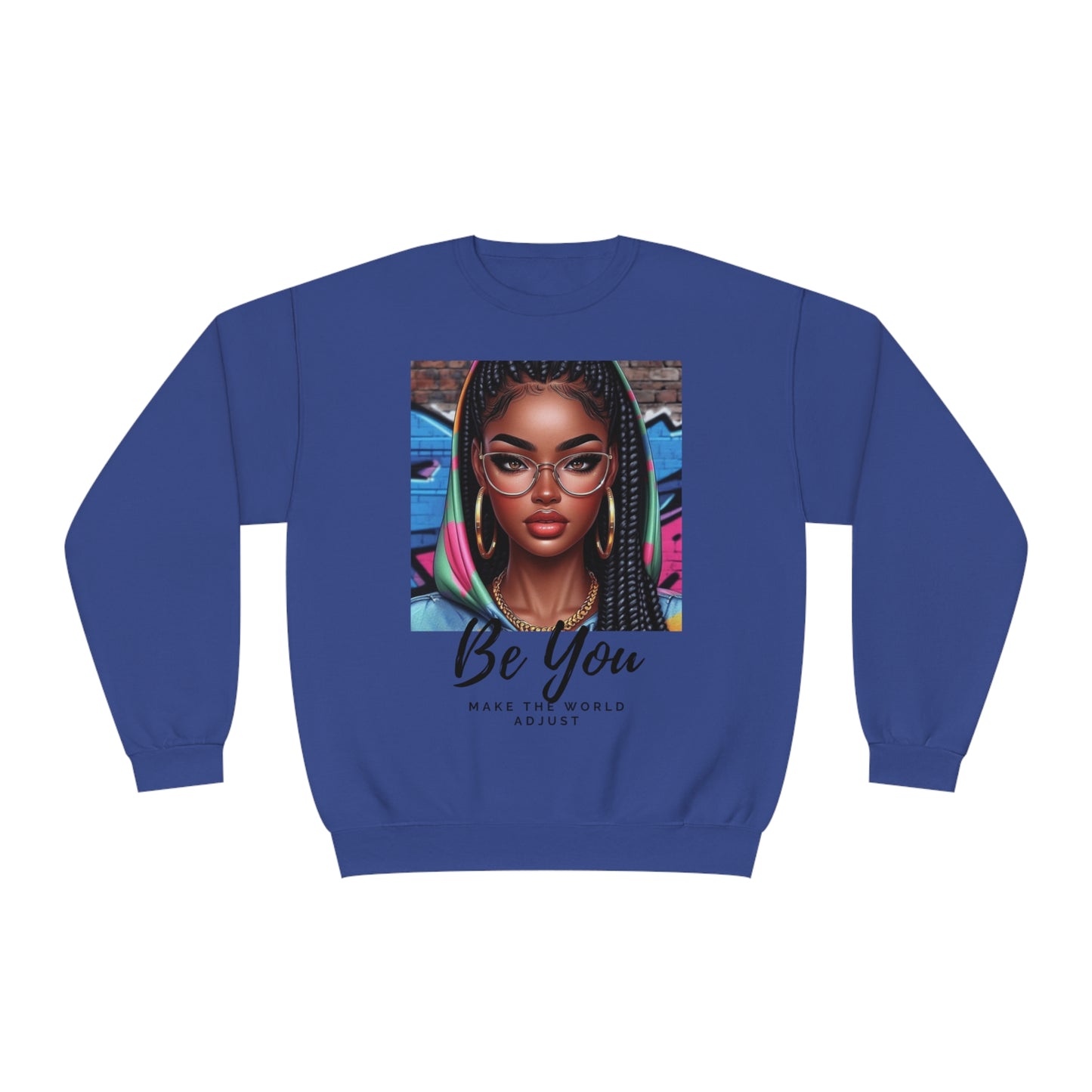 Be you Hoodie girl Unisex Crewneck Sweatshirt - Royal / S - Sweatshirt