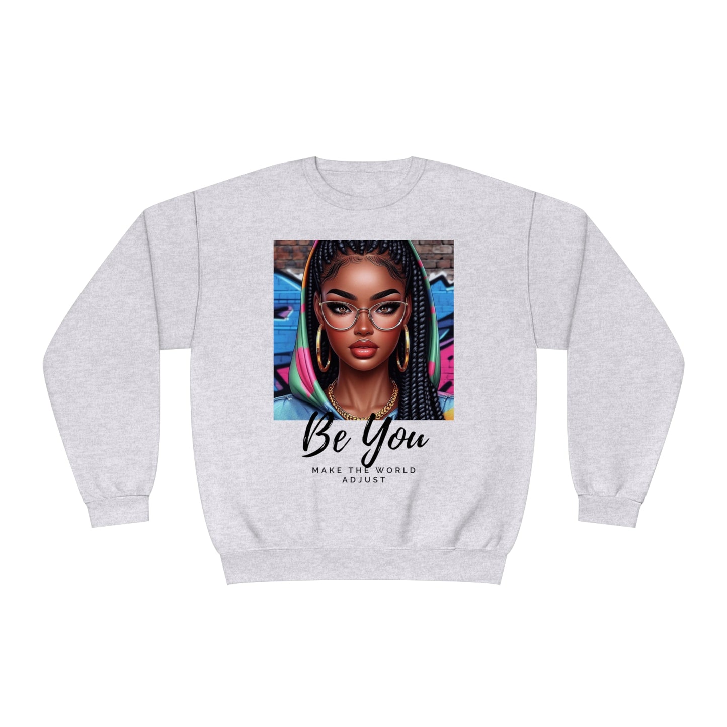 Be you Hoodie girl Unisex Crewneck Sweatshirt - Ash / S - Sweatshirt