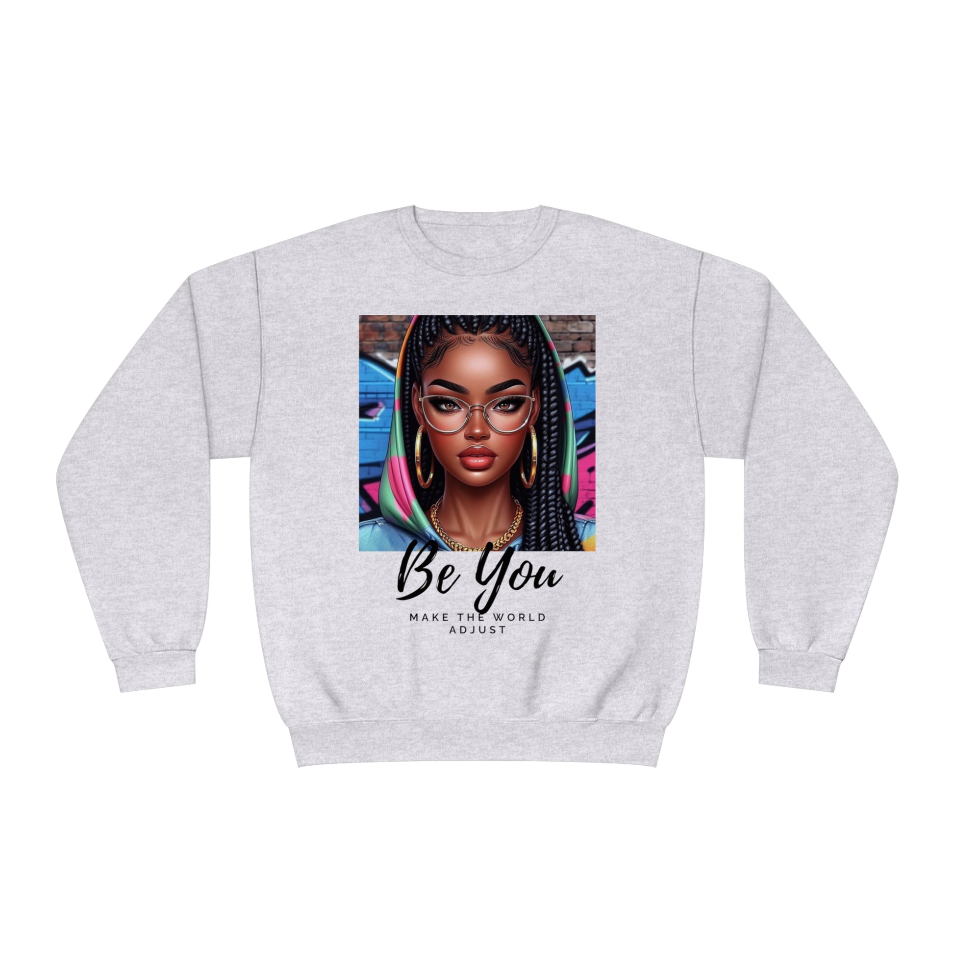 Be you Hoodie girl Unisex Crewneck Sweatshirt - Ash / S - Sweatshirt