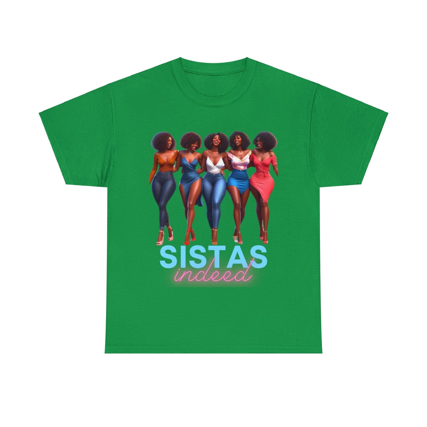 Sistas Indeed Unisex Heavy Cotton Tee - Irish Green / S - T-Shirt